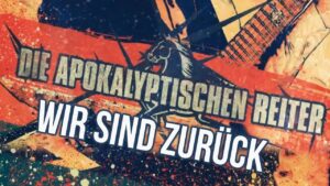 DIE APOKALYPTISCHEN REITER - Wir sind zurück (OFFICIAL LYRIC VIDEO)