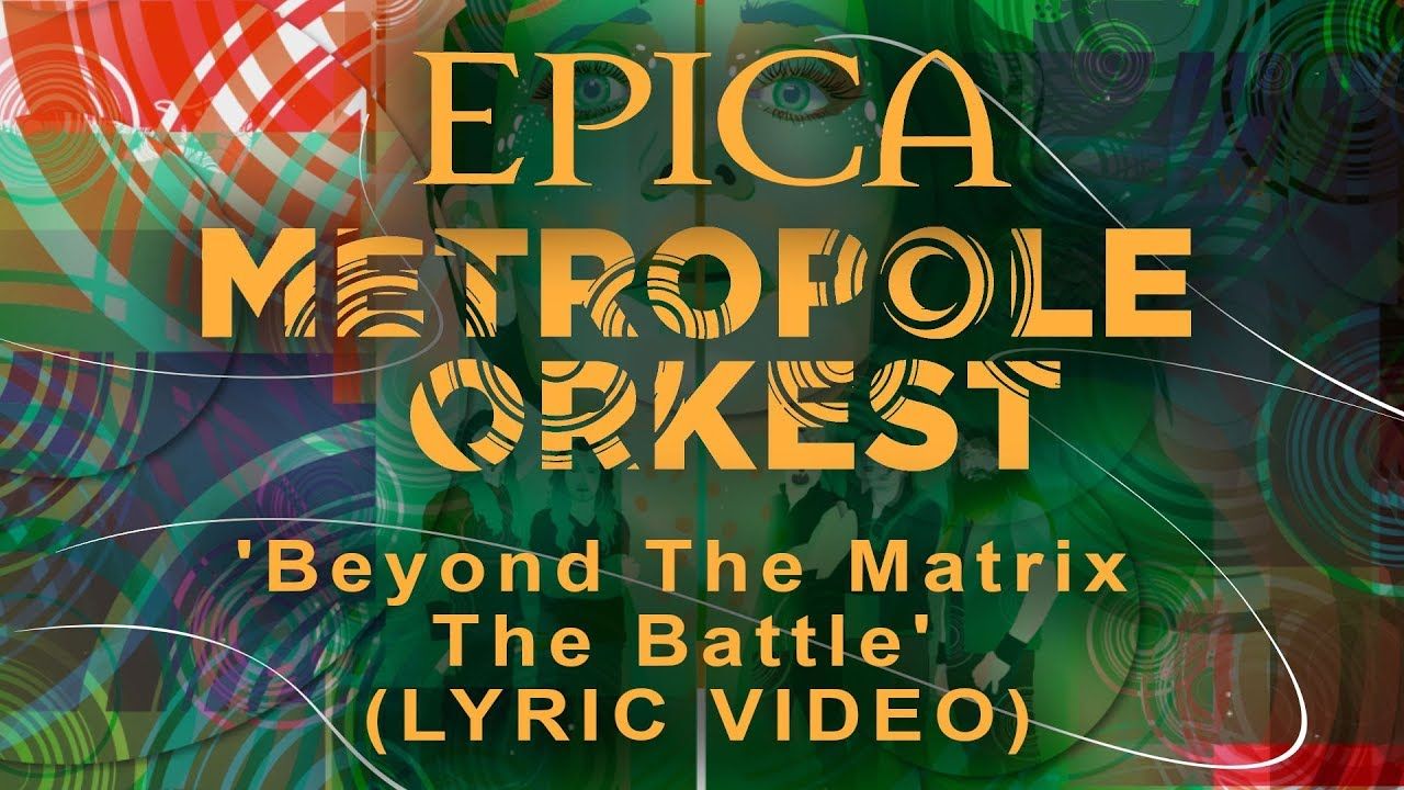 EPICA vs Metropole Orkest: Beyond The Matrix - The Battle (OFFICIAL LYRIC VIDEO)