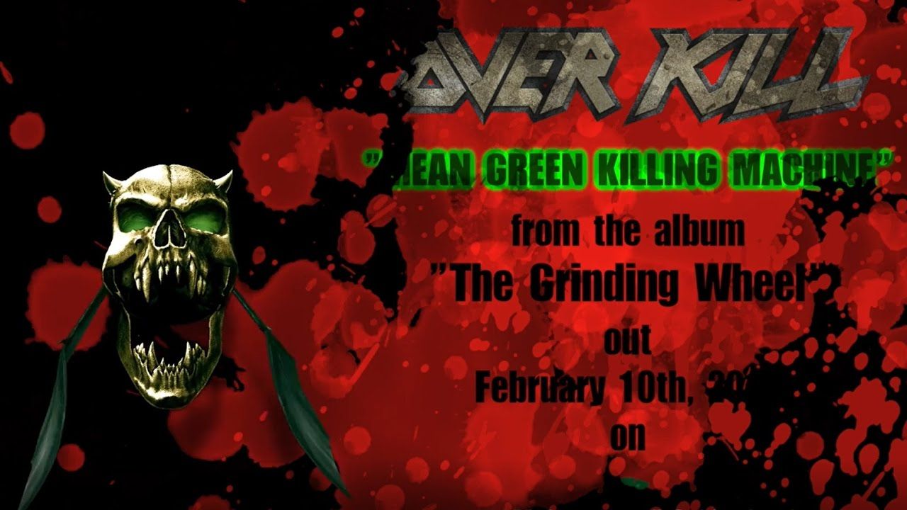 OVERKILL - Mean, Green, Killing Machine (OFFICIAL LYRIC VIDEO)