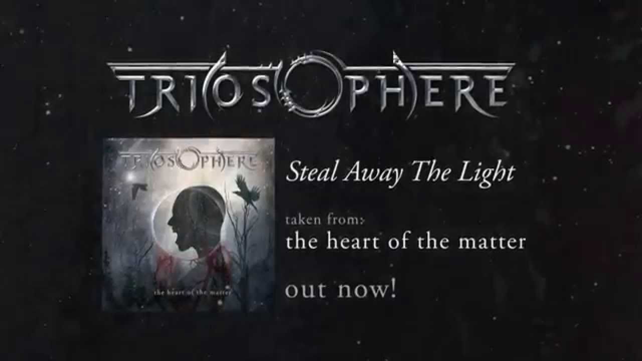 TRIOSPHERE - Steal Away The Light (2014) // LYRIC video // AFM Records