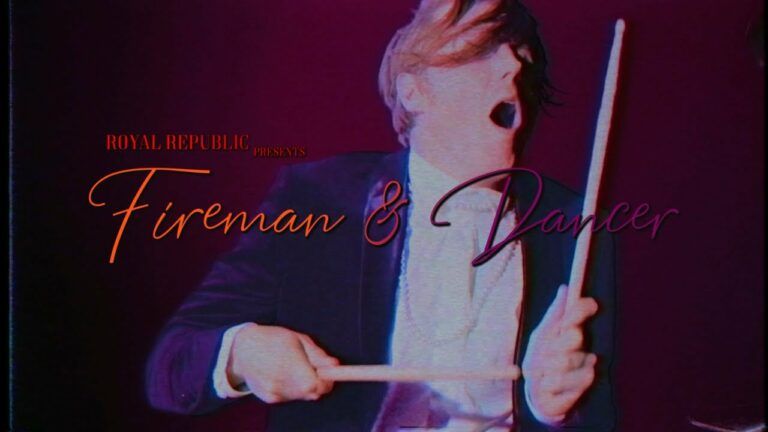 Royal Republic - Fireman & Dancer (Official Video)