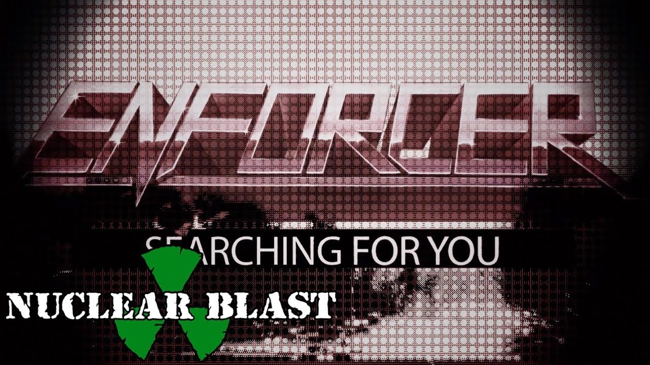 ENFORCER - Searching For You (OFFICIAL LYRIC VIDEO)