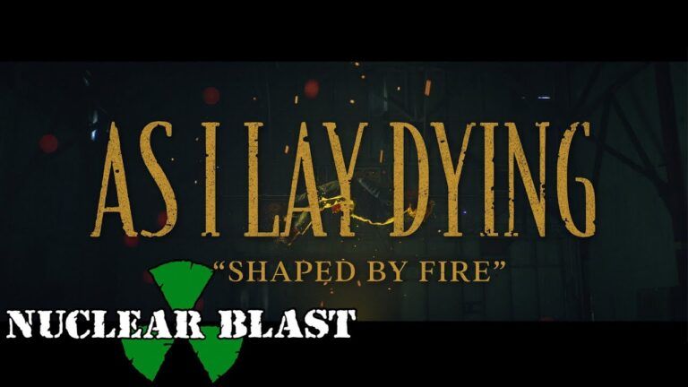 AS I LAY DYING – Shaped By Fire (OFFICIAL MUSIC VIDEO)