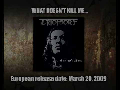 EKTOMORF – What Doesn´t Kill Me (2009) // Official Audio // AFM Records