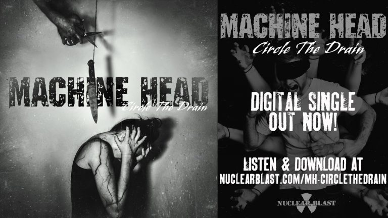 MACHINE HEAD – Circle The Drain (OFFICIAL TRACK)
