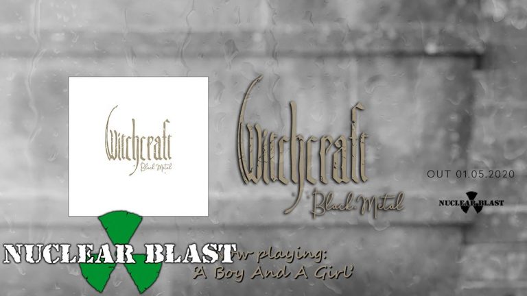 WITCHCRAFT – A Boy And A Girl (OFFICIAL TRACK)
