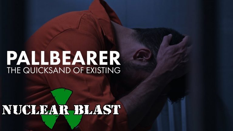 PALLBEARER – The Quicksand Of Existing (OFFICIAL MUSIC VIDEO)