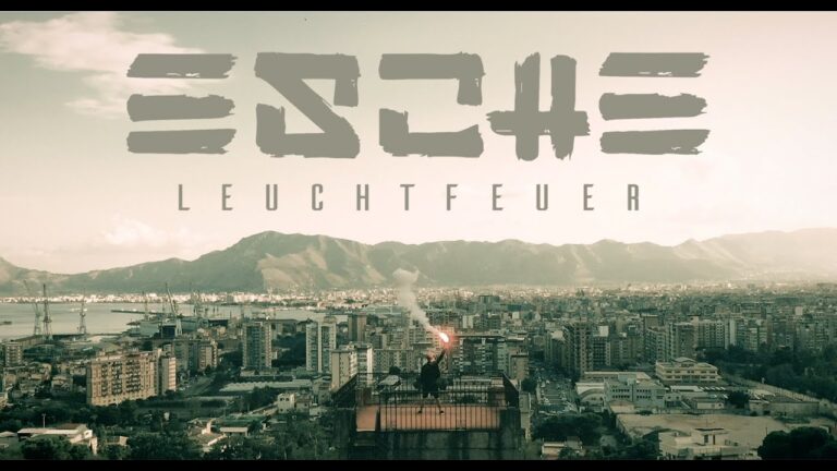 ESCHE – Leuchtfeuer [Official Video]