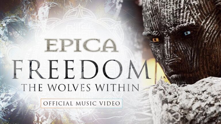 EPICA – Freedom – The Wolves Within  (OFFICIAL VIDEO)
