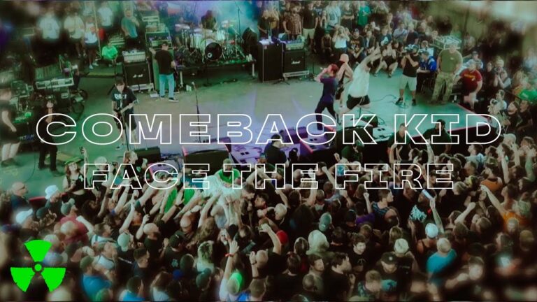 COMEBACK KID – Face The Fire (OFFICIAL MUSIC VIDEO)