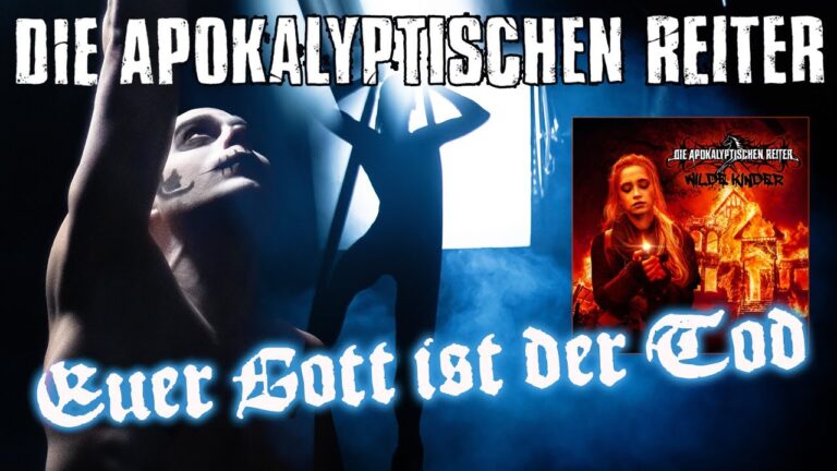 DIE APOKALYPTISCHEN REITER – Euer Gott ist der Tod (OFFICIAL MUSIC VIDEO)