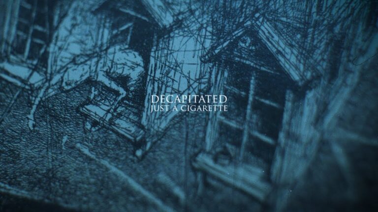 DECAPITATED – Just A Cigarette (OFFICIAL MUSIC VIDEO)