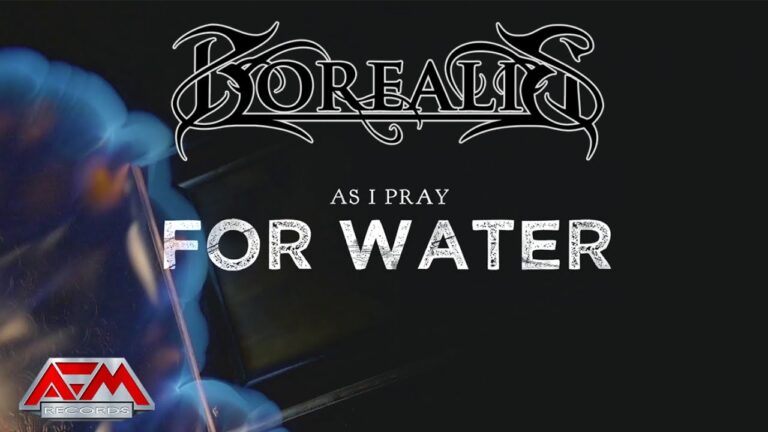 BOREALIS – Pray For Water (2022) // Official Lyric Video // AFM Records