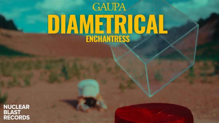 GAUPA – Diametrical Enchantress (OFFICIAL MUSIC VIDEO)