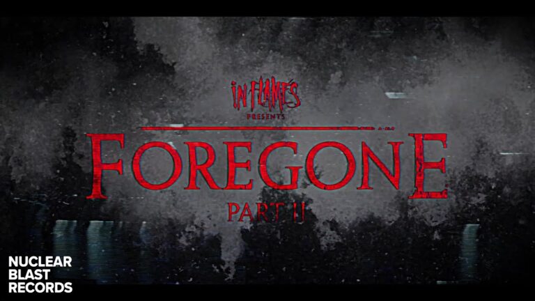 IN FLAMES – Foregone Pt. 2 (OFFICIAL MUSIC VIDEO)