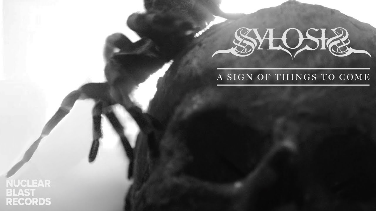 SYLOSIS – A Sign Of Things To Come (OFFICIAL MUSIC VIDEO)