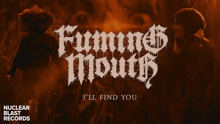 FUMING MOUTH – I’ll Find You (OFFICIAL MUSIC VIDEO)