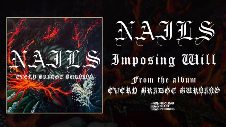 NAILS – Imposing Will (OFFICIAL TRACK)