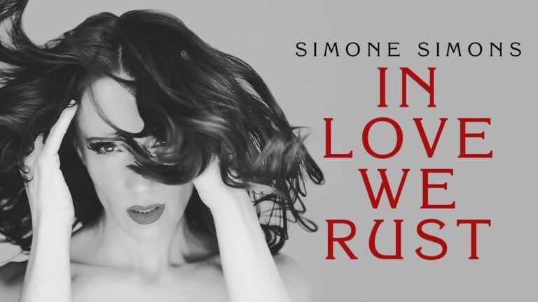 SIMONE SIMONS – In Love We Rust (OFFICIAL MUSIC VIDEO)