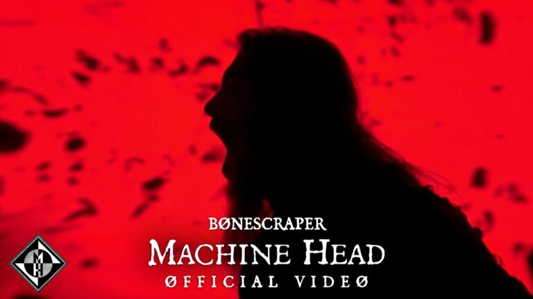 MACHINE HEAD – BØNESCRAPER (OFFICIAL MUSIC VIDEO)