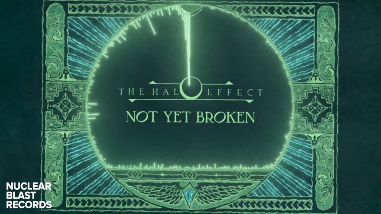 THE HALO EFFECT – Not Yet Broken (OFFICIAL VISUALIZER)
