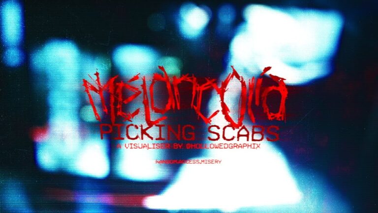 MÈLANCOLIA – Picking Scabs (OFFICIAL VISUALIZER)