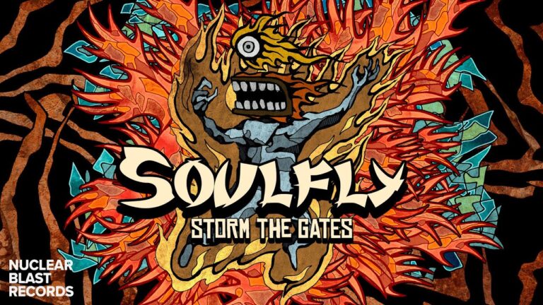 SOULFLY – Storm The Gates (OFFICIAL LYRIC VIDEO)
