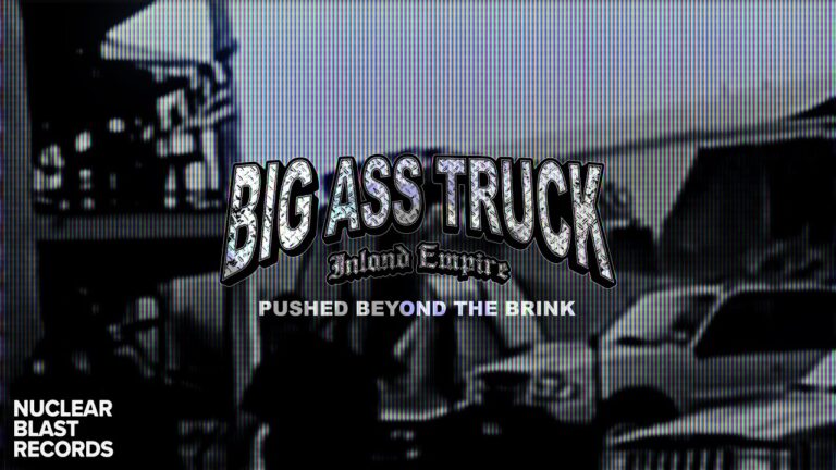 BIG ASS TRUCK I.E. – PUSHED BEYOND THE BRINK (OFFICIAL MUSIC VIDEO)
