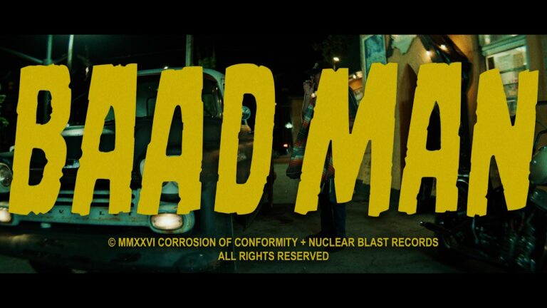 CORROSION OF CONFORMITY – Baad Man (OFFICIAL MUSIC VIDEO)