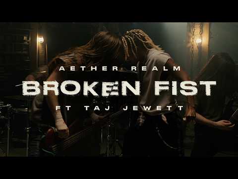 [轉載]AETHER REALM – Broken Fist (feat. Taj Jewett) (Official Video) | Napalm Records